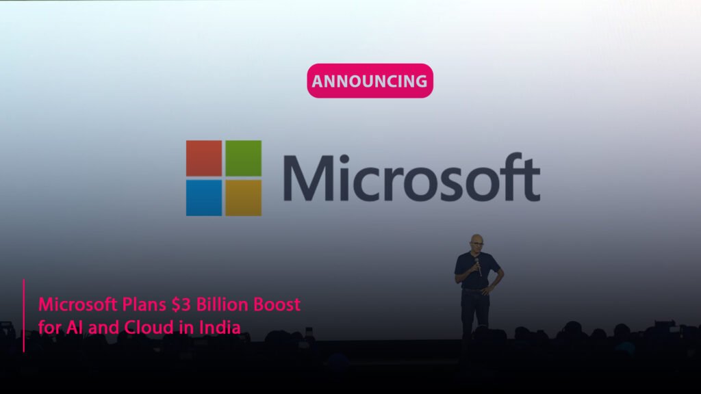 Microsoft Plans $3 Billion Boost for AI and Cloud in India ...