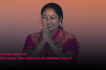 Delhi Gets New CM: Rekha Gupta Takes Oath with Six-Member Council