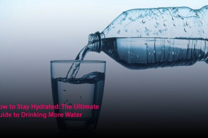 How to Stay Hydrated