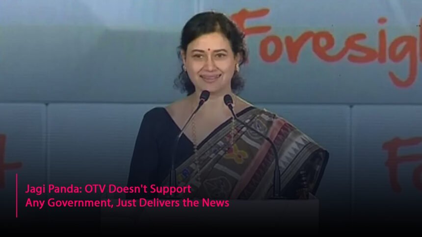 Jagi Panda: OTV Doesn't Support Any Government, Just Delivers the News