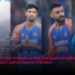 Team India visits Puri Srimandir to seek Lord Jagannath’s blessings before their match against England at Barabati