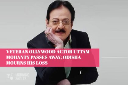 Veteran Ollywood Actor Uttam Mohanty Passes Away