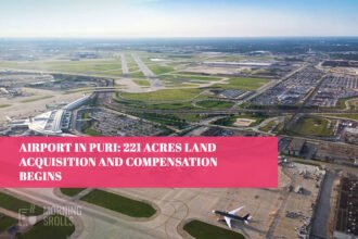 Airport in Puri: 221 Acres Land Acquisition and Compensation Begins