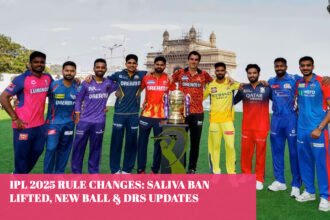 IPL 2025 Rule Changes Saliva Ban Lifted, New Ball & DRS Updates