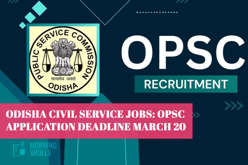 Odisha Civil Service Jobs