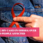 Rising HIV Cases in Odisha: Over 63,000 People Affected