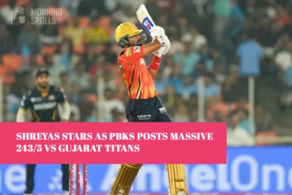 Shreyas Stars as PBKS Posts Massive 243/5 vs Gujarat Titans