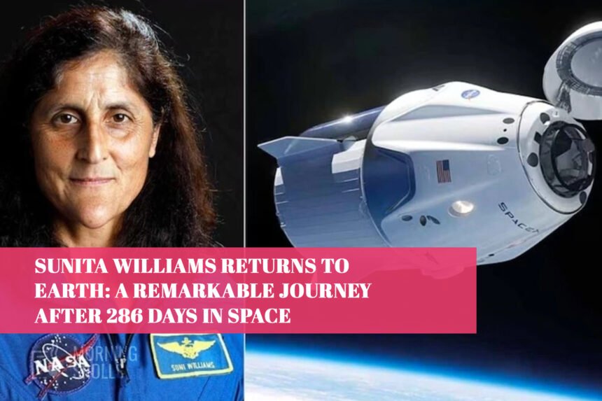 Sunita Williams Returns to Earth