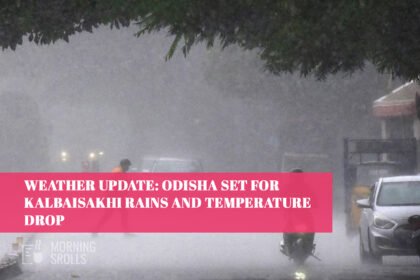Weather Update: Odisha Set for Kalbaisakhi Rains and Temperature Drop 