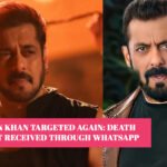 Salman Khan Targeted Again: Death Threat Received Through WhatsApp